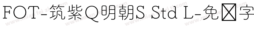 FOT-筑紫Q明朝S Std L字体转换